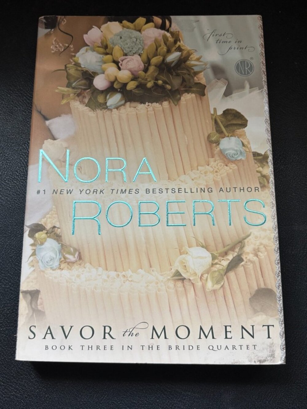 Savor the Moment by Nora Roberts